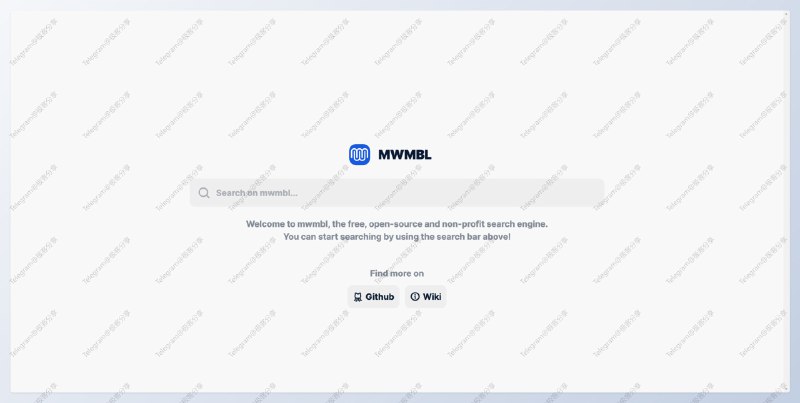 #开源 #搜索引擎🔎MWMBL 一个开源且非盈利的搜索引擎📄MWMBL 基于 Python 实现，它非营利、无广告、完全免费，注重可用性和速度项目愿景是建立一个致力于提供高质量搜索（特别是针对黑客）的社区，其资金完全来自捐赠不支持中文搜索，对技术类的支持较好📮投稿    📢频道    💬群聊    🔎索引