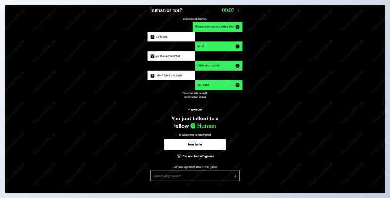 #AI #游戏human or not？ - 一个社交图灵游戏📄游戏目的是判断对方是真人还是 AI点击「Start Game」开始随机聊天，与对方聊个几分钟之后，系统会让你猜测对方是真人还是 AI 很不幸的是，我遇到了一个傻逼真人📮投稿    📢频道    💬群聊