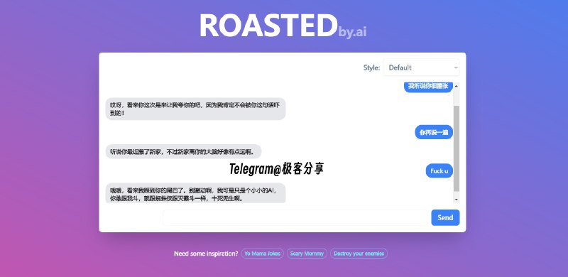 #AI #网站ROASTED - 一个嚣张的吵架型 AI📄你或许用过各种「工具人」AI，但是你肯定没用过一个嚣张跋扈到跟你吵架的 AI 你每说一句话，它都会攻击你，而且还做到了骂人不吐脏点击右上角可以切换 AI 人格，有 18+ 哦~📮投稿    📢频道    💬群聊